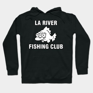 LA River fishing club Hoodie